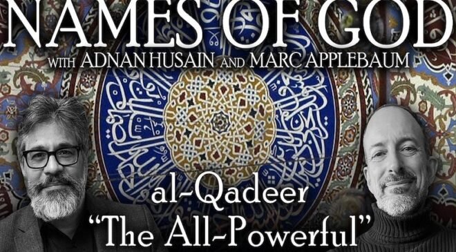 Names of God (9): al-Qadeer, “The All-Powerful”