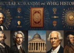 Secular Koranism and Whig History